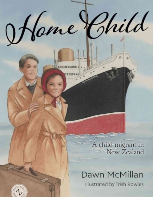 Home Child : A child migrant in New Zealand (Hardcover)