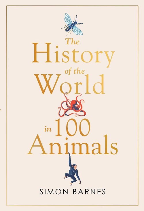 History of the World in 100 Animals (Hardcover)