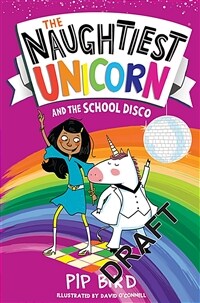 The Naughtiest Unicorn and the School Disco (Paperback)