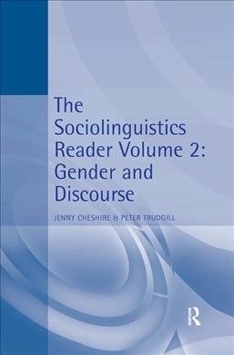 The Sociolinguistics Reader : Volume 2: Gender and Discourse (Hardcover)