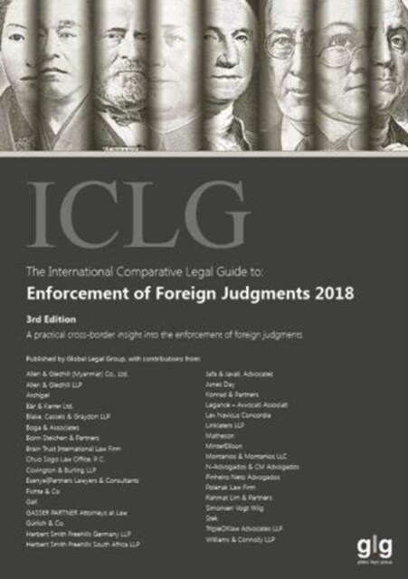 The International Comparative Legal Guide to: Enforcement of Foreign Judgments 2018 (Paperback, 3 Revised edition)