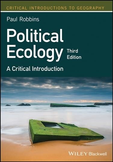 Political Ecology: A Critical Introduction (Paperback, 3)