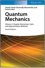 Quantum Mechanics, Volume 2: Angular Momentum, Spin, and Approximation Methods (Hardcover, 2)