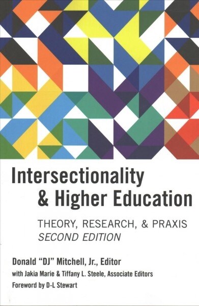 Intersectionality & Higher Education: Research, Theory, & Praxis, Second Edition (Paperback)