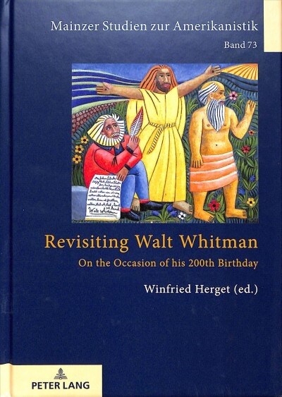 Revisiting Walt Whitman: On the Occasion of his 200th Birthday (Hardcover)