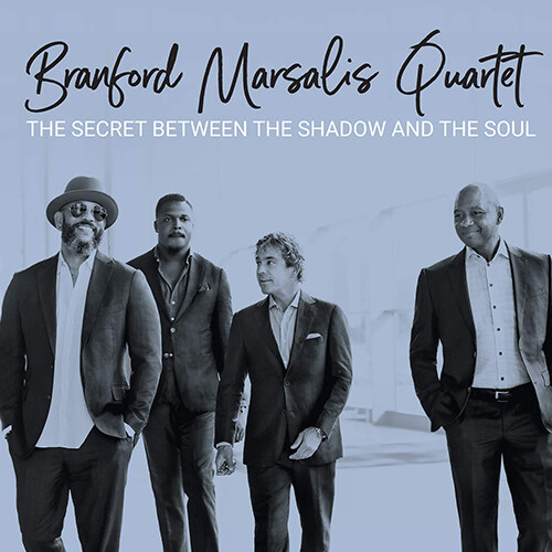 [수입] Branford Marsalis Quartet - The Secret Between The Shadow And The Soul