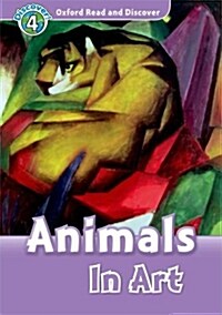 [중고] Oxford Read and Discover: Level 4: Animals in Art (Paperback)