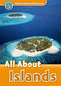 [중고] Oxford Read and Discover: Level 5: All About Islands (Paperback)