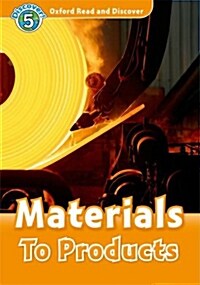 [중고] Oxford Read and Discover: Level 5: Materials To Products (Paperback)