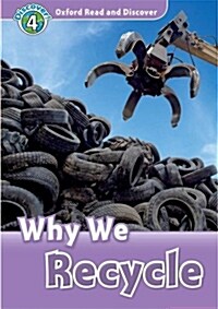 [중고] Oxford Read and Discover: Level 4: Why We Recycle (Paperback)