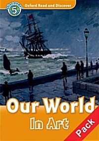 Oxford Read and Discover: Level 5: Our World in Art Audio CD Pack (Package)