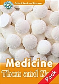 Oxford Read and Discover: Level 5: Medicine Then and Now Audio CD Pack (Package)