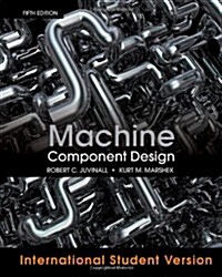 Machine Component Design (5th International Student Version Edition, Paperback)