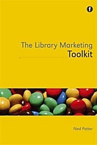 The Library Marketing Toolkit (Paperback)