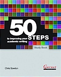 50 Steps to Improving Your Academic Writing Study Book (Board Book)