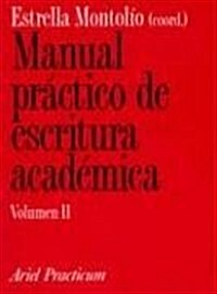 Manual Practico de Escritura Academica, Volumen II (Paperback)