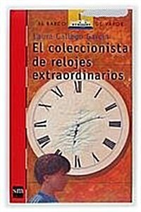 El coleccionista de relojes extraordinarios/ The Extraordinary Watches Collector (Paperback)