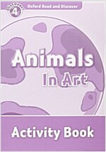 Oxford Read and Discover: Level 4: Animals in Art Activity Book (Paperback)
