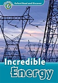 Oxford Read and Discover: Level 6: Incredible Energy (Paperback)