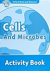 Oxford Read and Discover: Level 6: Cells and Microbes Activity Book (Paperback)