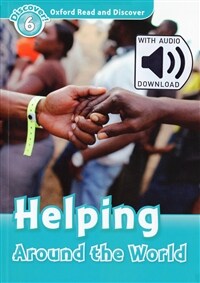 Oxford Read and Discover 6 : Helping Around The World (Paperback + MP3)