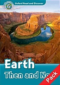 Oxford Read and Discover: Level 6: Earth Then and Now Audio CD Pack (Package)