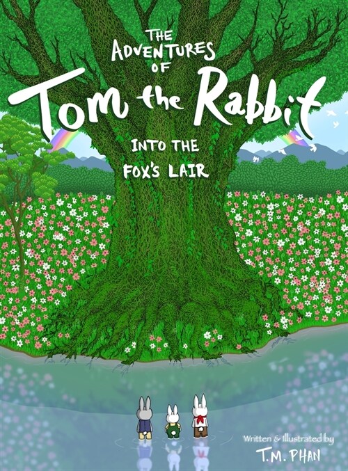 The Adventures of Tom the Rabbit: Into the Foxs Lair (Hardcover)