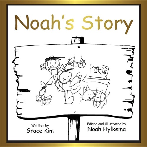 Noahs Story: Soft Cover (Paperback)