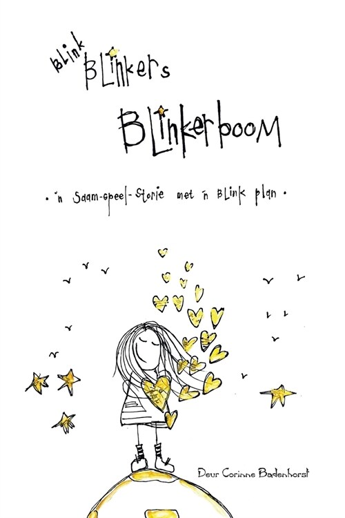 Blink Blinkers Blinkerboom: n Saam-Speel-Storie Met n Blink Plan (Paperback)