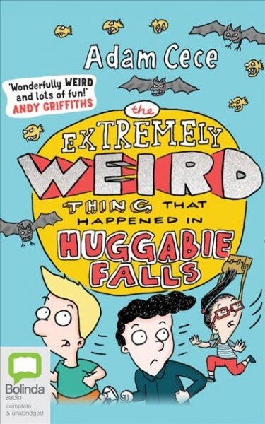 The Extremely Weird Thing That Happened in Huggabie Falls (Audio CD)