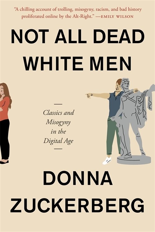 Not All Dead White Men: Classics and Misogyny in the Digital Age (Paperback)