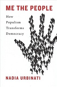 Me the people : how populism transforms democracy