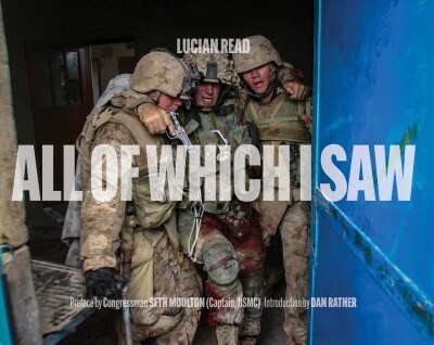 All of Which I Saw: With the US Marine Corps in Iraq (Hardcover)