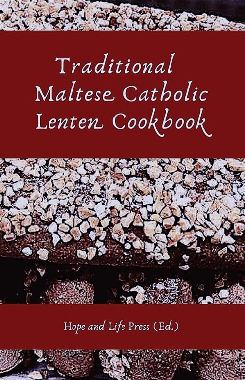 Traditional Maltese Catholic Lenten Cookbook (Paperback)