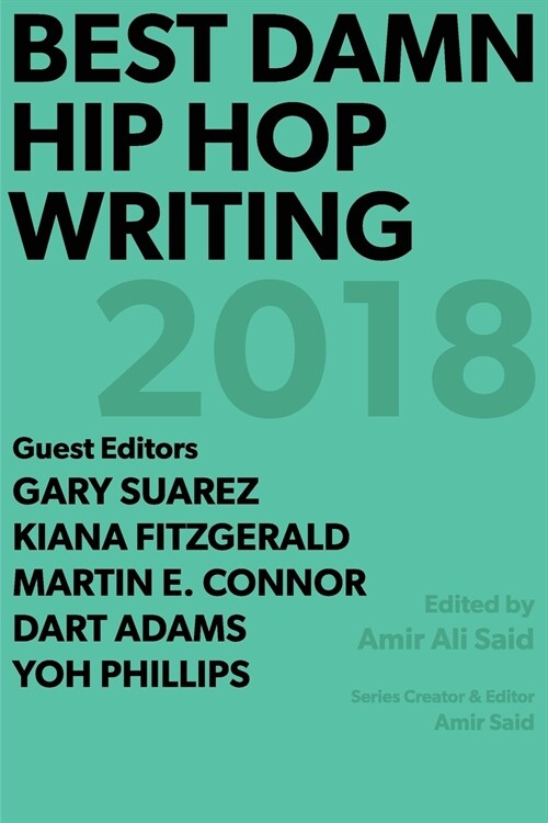 Best Damn Hip Hop Writing: 2018 (Paperback)