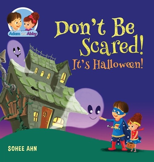 Dont Be Scared! Its Halloween! (Hardcover)
