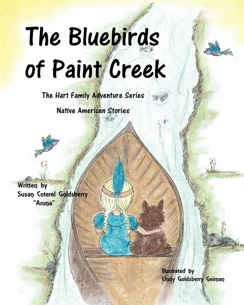 The Bluebirds of Paint Creek: The Hart Family Adventures Book 3 (Paperback)