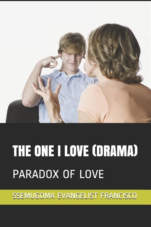 The One I Love (Drama): Paradox of Love (Paperback)