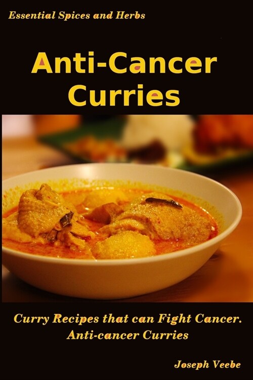 Anti-Cancer Curries (Paperback)