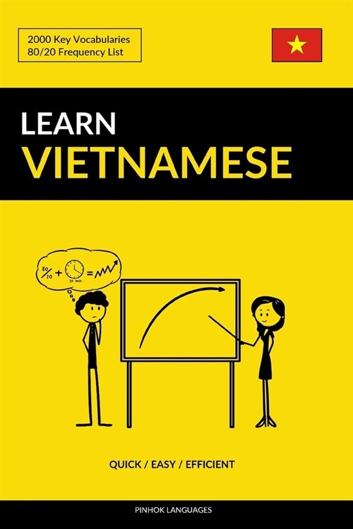 Learn Vietnamese - Quick / Easy / Efficient: 2000 Key Vocabularies (Paperback)