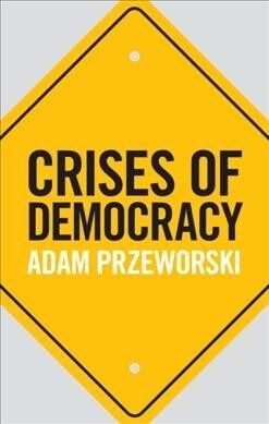 Crises of Democracy (Hardcover)