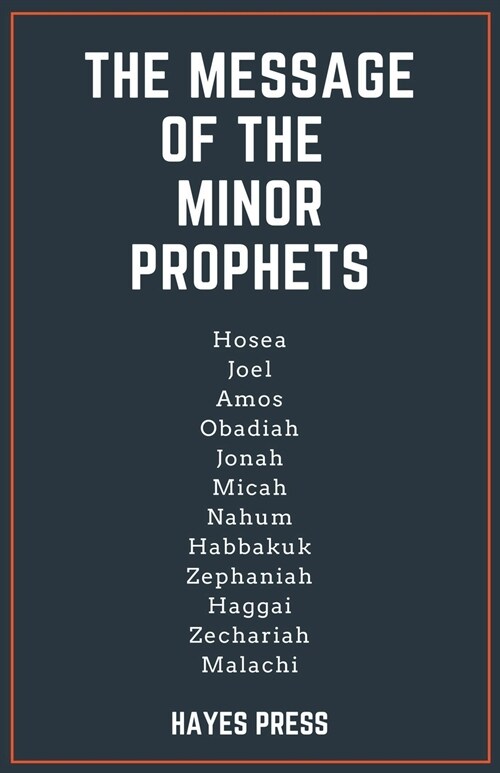 The Message of the Minor Prophets (Paperback)