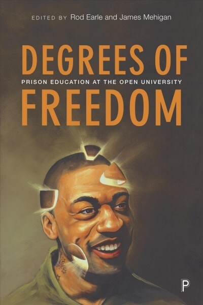 Degrees of Freedom : Prison Education at The Open University (Paperback)