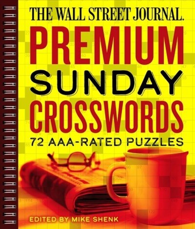 The Wall Street Journal Premium Sunday Crosswords: 72 Aaa-Rated Puzzlesvolume 4 (Paperback)