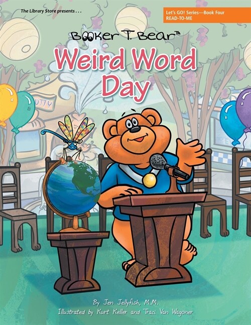 Weird Word Day: Lets Go! Series-Book Four (Paperback)
