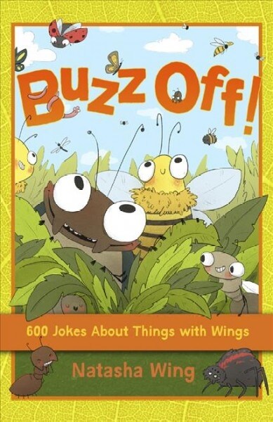 Buzz Off!: 600 Jokes about Things with Wings (Paperback)