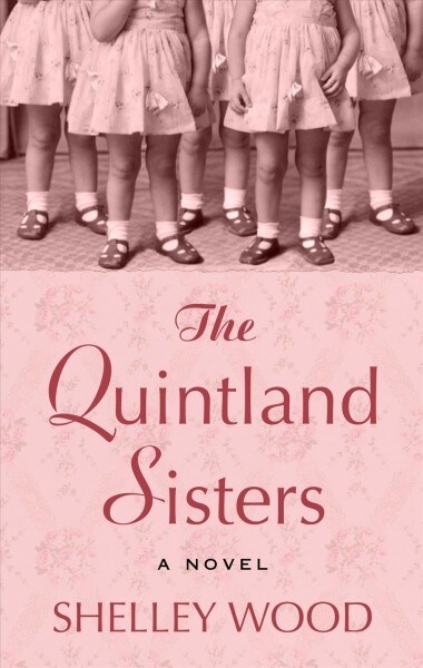 The Quintland Sisters (Library Binding)