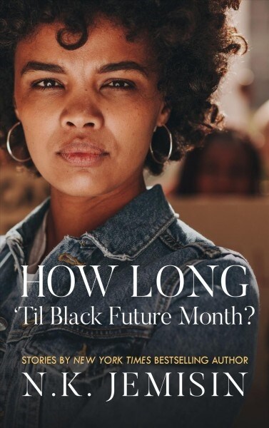 How Long til Black Future Month? (Library Binding)