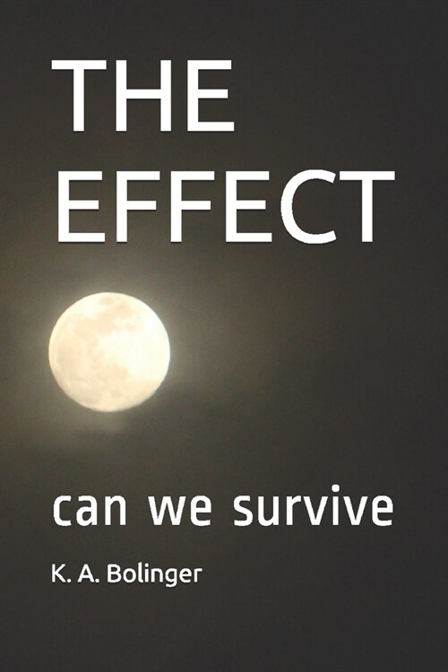 The Effect: Can We Survive (Paperback)