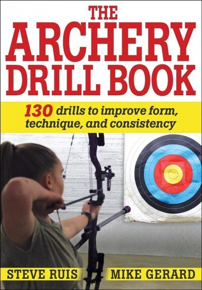 The Archery Drill Book (Paperback)